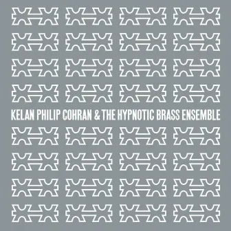 Kelan Philip Cohran and the Hypnotic Brass Ensemble by Kelan Philip Cohran