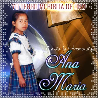 Yo Tengo mi Biblia de Oro by Ana Maria