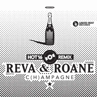 Champagne (Hot16 Remix) B/W Falling (Roane Namuh Remix) by Roane Namuh