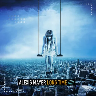 Long Time by Alexis Mayer