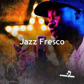 Jazz Fresco by Cena Jazz