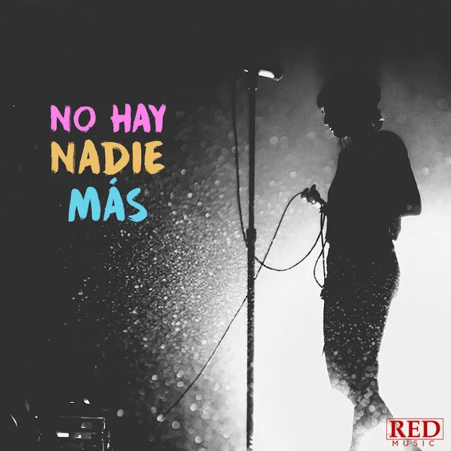 No Hay Nadie Más