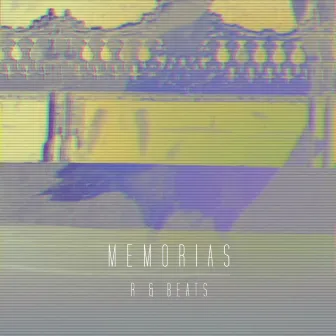 Memorias by R&Beats