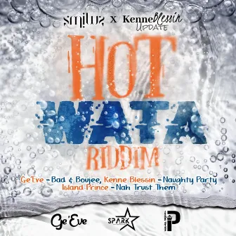 Hot Wata Riddim by Smilus