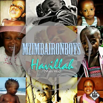 Havillah (Main Mix) by Mzimba IronBoys