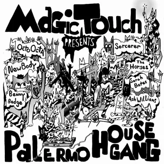 Palermo House Gang by The Magic Touch