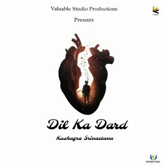 Dil ka Dard by Kushagra Srivastava