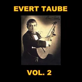 Evert Taube, Vol. 2 by Evert Taube