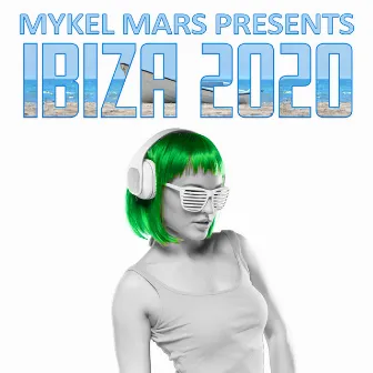 Mykel Mars Presents Ibiza 2020 by Mykel Mars