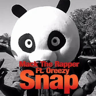 Snap (feat. Oreezy) by Mack The Rapper