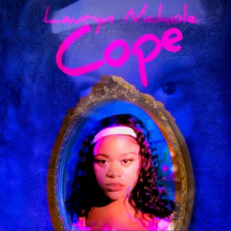 Cope (Acoustic) by Lauryn Nichole