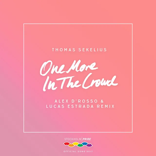 One More in the Crowd - Alex D’Rosso & Lucas Estrada Remix