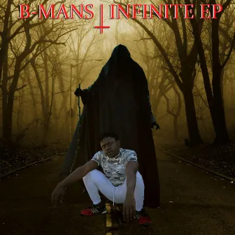 B.MAN'S Infinite.EP by B.Man