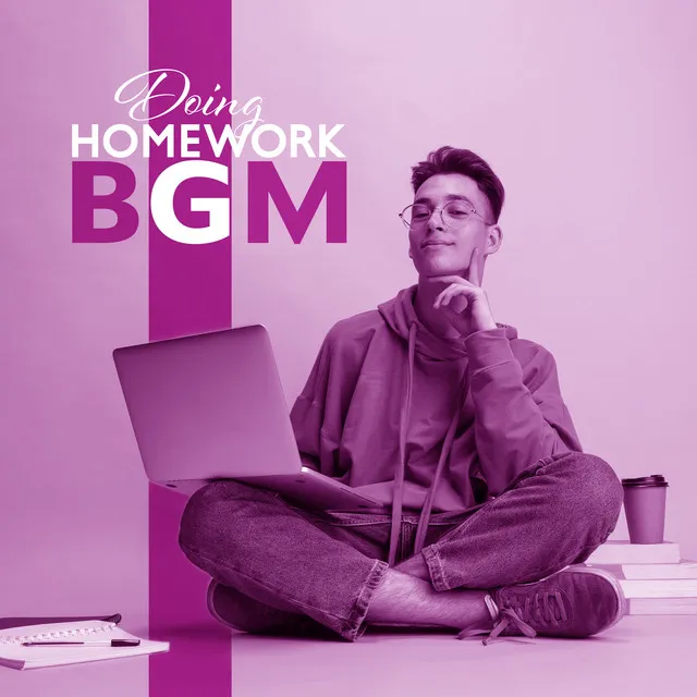 Doing Homework BGM: Relaxing Music for Effective Study & Focus