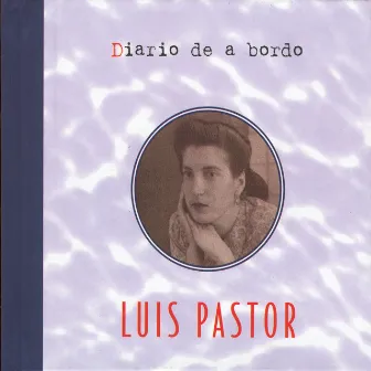 Diario De a Bordo by Luis Pastor