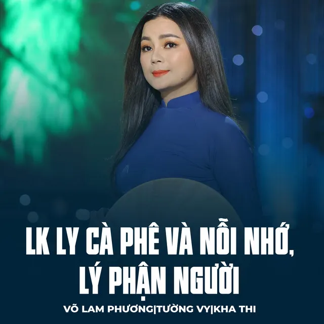 LK Ly Cà Phê Và Nỗi Nhớ, Lý Phận Người