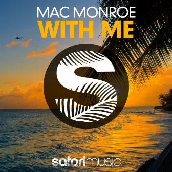 With Me by Mac Monroe