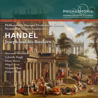 Handel: Joseph and His Brethren, HWV 59 by Philharmonia Baroque Orchestra