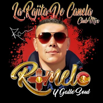 La Rajita De Canela (Club Mix) by Romelo