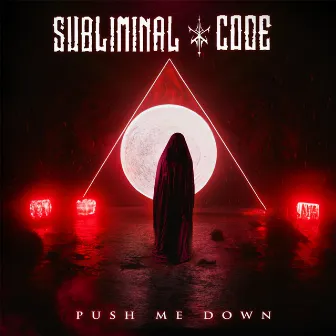 Push Me Down by Subliminal Code