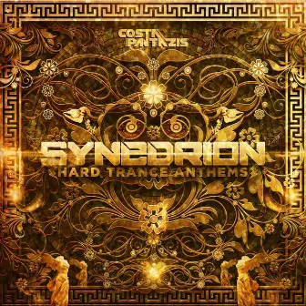 Synedrion: Hard Trance Anthems, Vol. 3 (Extended Edition) by Costa Pantazis