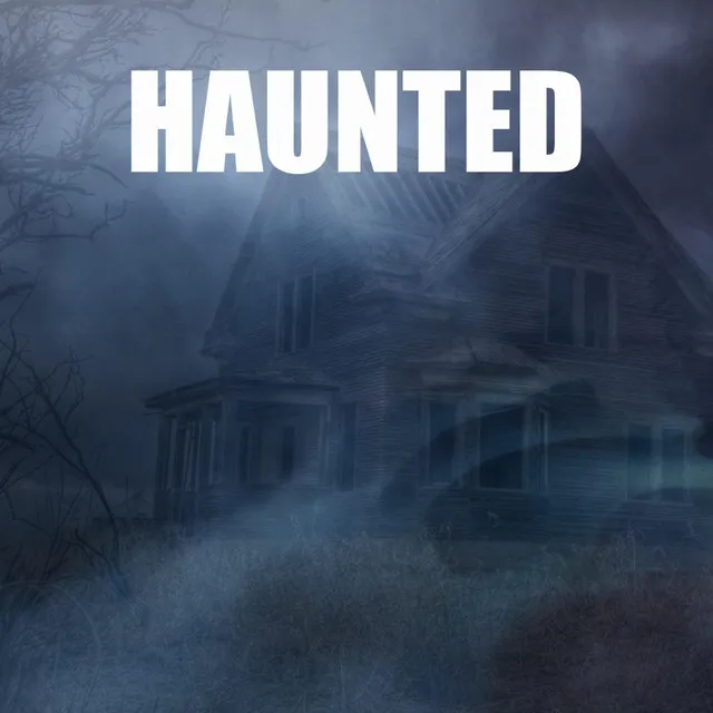 Haunted