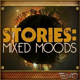 Stories: Mixed Moods by Alexander Ace Baker