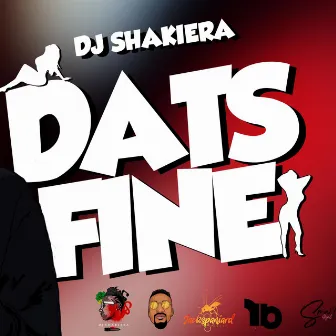 Dats Fine (Radio Edit) by Dj Shakiera