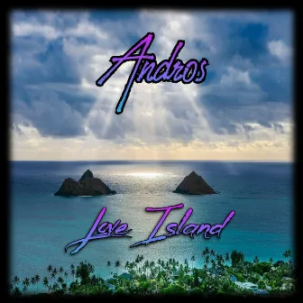 Love Island by Andros