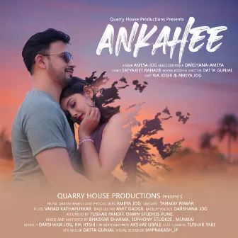 Ankahee by Ameya Jog