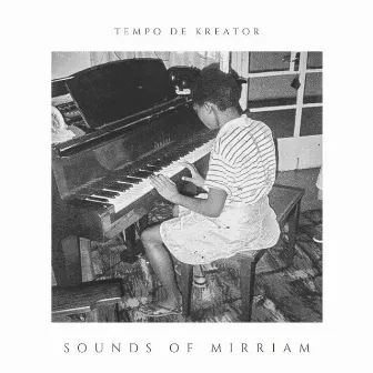 Sounds Of Mirriam by Tempo De Kreator