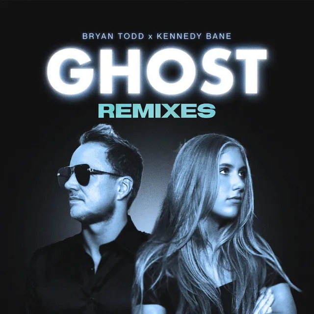 Ghost - Bryan Todd Remix