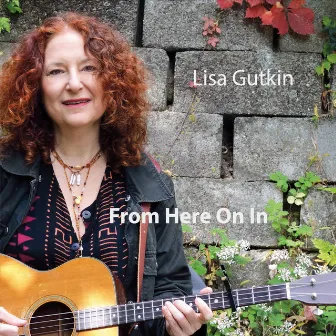 From Here On In by Lisa Gutkin