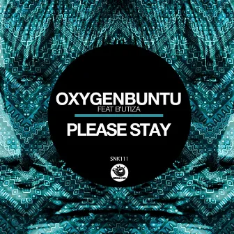 Please Stay by Oxygenbuntu