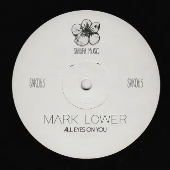 All Eyes On You (Edit) by Mark Lower