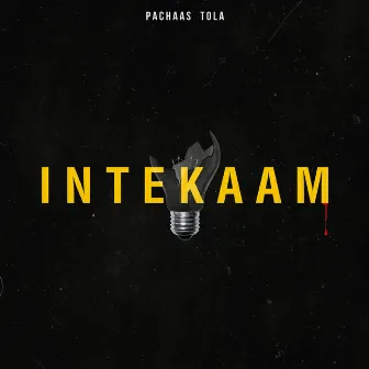 Intekaam by Pachaas Tola