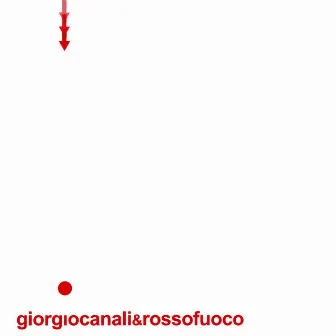 Giorgio Canali & Rossofuoco by Giorgio Canali