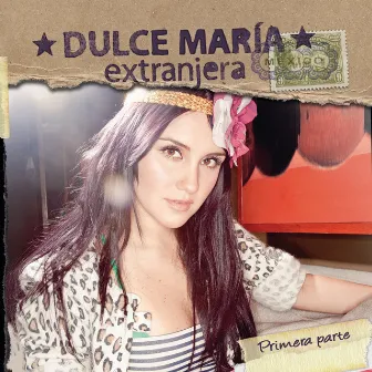 Extranjera - Primera Parrte (Portugal Version) by Dulce María