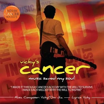 Vicky's Cancer - Music Saved My Soul by Vicky Mishra