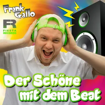 Der Schöne mit dem Beat by Frank Gallo