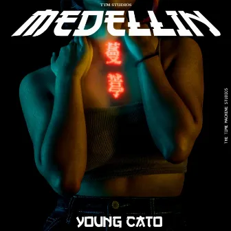 Medellin by Young cato