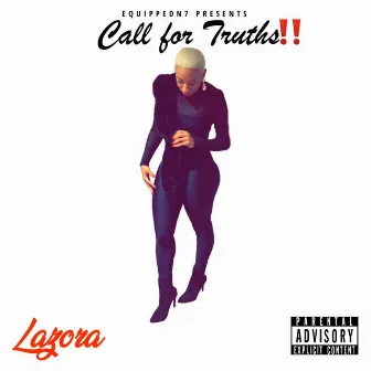 Call for Truths by Lazora