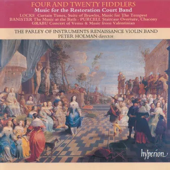 Four & Twenty Fiddlers: Music for the Restoration Court Band (English Orpheus 19) by John Banister