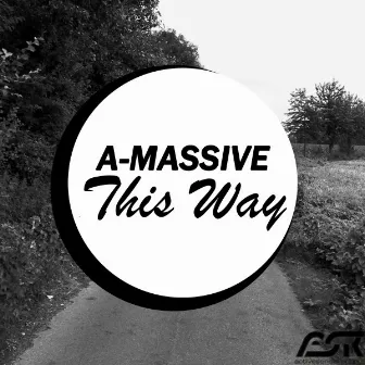 This Way by A-Massive