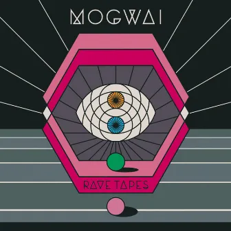 Rave Tapes by Mogwai