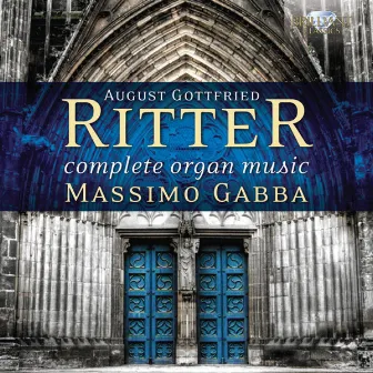 Ritter: Complete Organ Music by Massimo Gabba