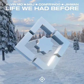 Life We Had Before by Alvin Mo