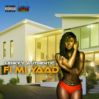 Fi Mi Yaad by Lenkky Authentic