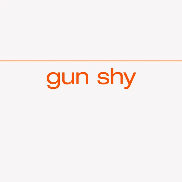 Gun Shy