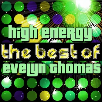 High Energy - The Best of Evelyn Thomas by Evelyn Thomas